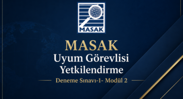 MASAK Uyum Görevlisi Yetkilendirme Deneme Sınavı-1- Modül 2