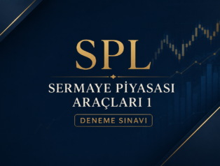 SPL – Sermaye Piyasası Araçları 1  – Deneme Sınavı
