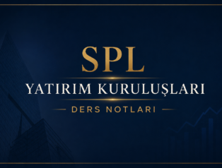 SPL – Yatırım Kuruluşları – Ders Notları
